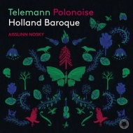 Telemann Polonoise : Holland Baroque, Aisslin Nosky(Vn)(Hybrid)